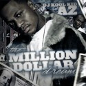The Million Dollar Dream (Hosted by AZ) mixtape cover art