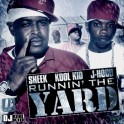 Sheek Louch & J-Hood - Runnin' The Yard mixtape cover art