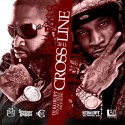 Cross The Line (Rick Ross Vs. Young Jeezy) mixtape cover art