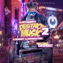 Destroy The Music 2 (Hosted By Ca$h Out) mixtape cover art