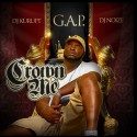 G.A.P. - Crown Me mixtape cover art