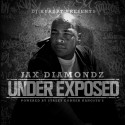 Jax Diamondz - Under Exposed mixtape cover art