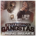 Streetcorner Gangstas (Spring Break II) mixtape cover art