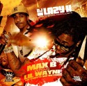 Max B Vs. Lil Wayne - The Streets Are Watching mixtape cover art