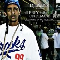 Nipsey Hussle - On Demand (All Money In No Money Out) mixtape cover art