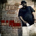 J-Lord - Out On Bond With Charges Pending mixtape cover art