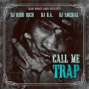 Call Me Trap mixtape cover art
