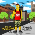 Dylan Williams - Small City x Big Dreams mixtape cover art