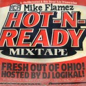 Mike Flamez - Hot-N-Ready mixtape cover art