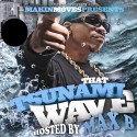 Max B - That Tsunami Wave mixtape cover art