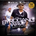 That Byrdgang Wave (Hosted by Max B) mixtape cover art