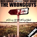 The WrongGuys - Welcome To The Wrong Side mixtape cover art