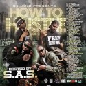 How To Hustle, Vol. 2 (Hosted By S.A.S) mixtape cover art