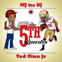 5th Quarter Mixtape (Hosted By Tedd Ginn Jr) mixtape cover art