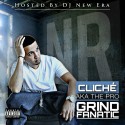 Cliche - Grind Fanatic mixtape cover art