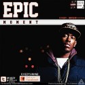 Fly Iezzy - Epic Moment mixtape cover art