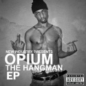 Opium - The Hangman EP mixtape cover art