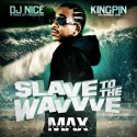 Max B - Slave To The Wavvve mixtape cover art