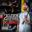 2Eleven - No Brakes mixtape cover art