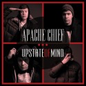 Apache Chief - Upstate Of Mind mixtape cover art