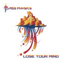 Bass Physics - Lose Your Mind mixtape cover art