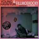 Fillmoe Rocky - Young & Havin' Fun (Hosted By AkaFrank) mixtape cover art
