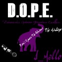 J Mello - D.O.P.E. mixtape cover art