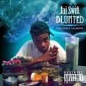Jai Swift - Blunted mixtape cover art