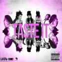 J.A.X - Taste It mixtape cover art