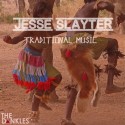 Jesse Slayter - Traditional Music EP mixtape cover art