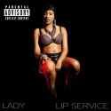 Lady - Lip Service mixtape cover art
