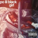 Nia Keturah - Po Lil Black Girl mixtape cover art