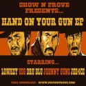 Show N Prove - Hand On Your Gun mixtape cover art