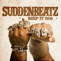 SuddenBeatz - Keep It 100 mixtape cover art
