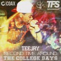 TeeJay - Second Time Around (The College Days) mixtape cover art