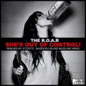 The R.O.A.R - She's Out Of Control! EP mixtape cover art