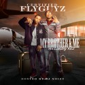 Certified Flyguyz - My Brother & Me: The Landing 2 mixtape cover art