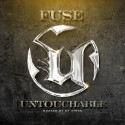 Fuse - Untouchable mixtape cover art