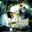 Mixed & Destroyed mixtape cover art