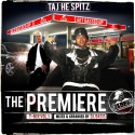 Taj He Spitz - The Premiere mixtape cover art
