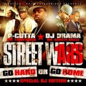 Street Wars 18 (Go Hard Or Go Home) mixtape cover art