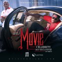 Celebrity - Life's A Movie mixtape cover art