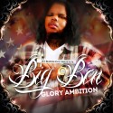 Big Ben - Glory Ambition mixtape cover art