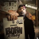 Slim Cash - Born Ready mixtape cover art