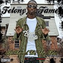 Felony Fame - Til Death Do Us Part mixtape cover art
