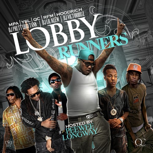 NEW "LOBBY RUNNERS" MIXTAPE... (Young Thug, Peewee Longway, Migos, Jose Guapo)