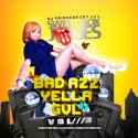 Bad Azz Yella Gul 3 mixtape cover art