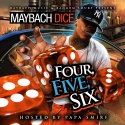 Maybach Dice - Four, Five, Six mixtape cover art