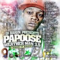 Papoose - The Weatherman, Part 3.5 mixtape cover art