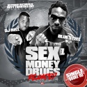 Blue Steel - Sex, Money, Drugs (Reloaded) mixtape cover art